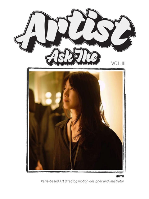 Ask the Artist Vol. 3: Huyu – Between Observation and Imagination